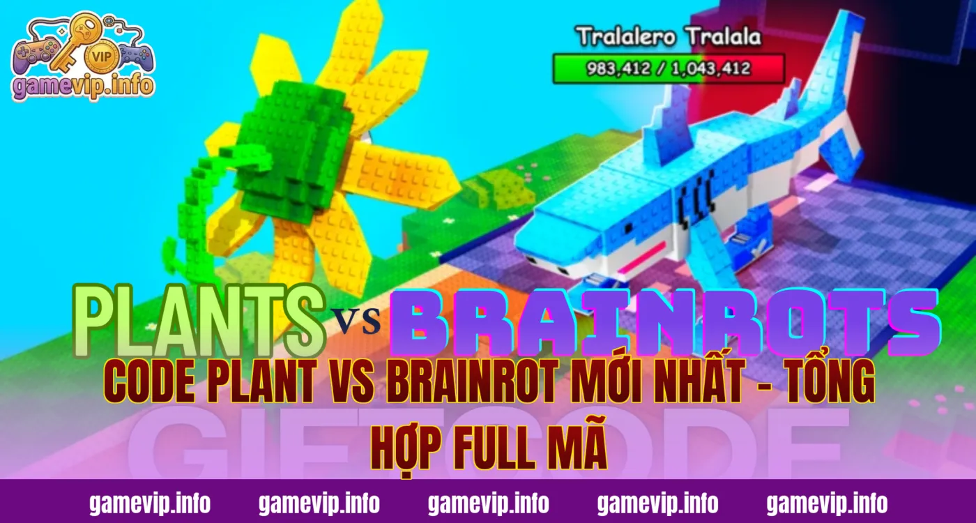 Code Plant Vs Brainrot Mới Nhất – Tổng Hợp Full Mã