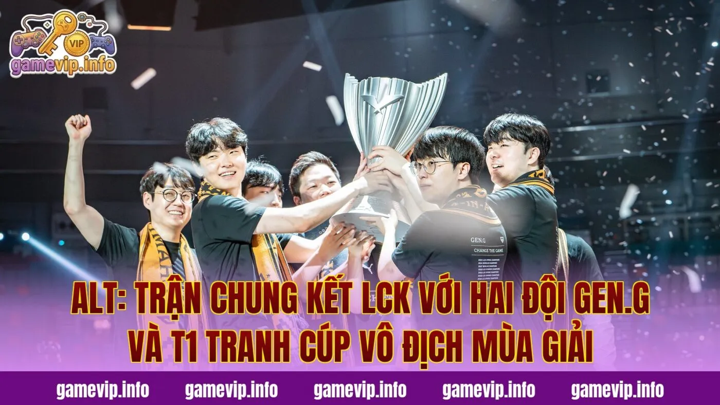 Alt: Trận chung kết LCK với hai đội Gen.G và T1 tranh cúp vô địch mùa giải