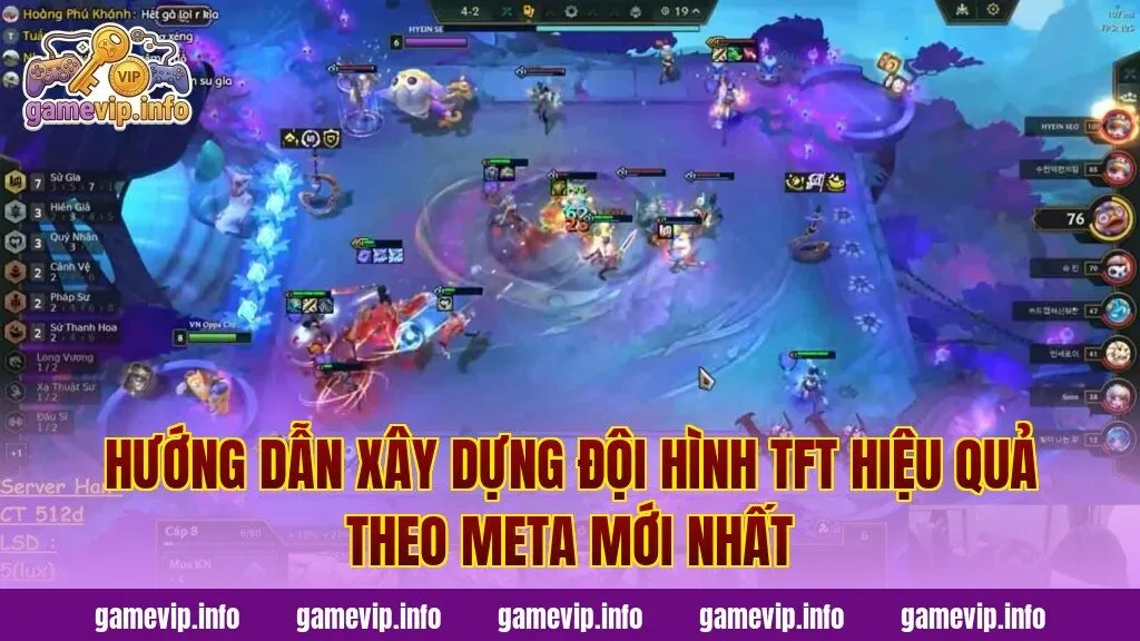 Hướng dẫn xây dựng đội hình TFT hiệu quả theo meta mới nhất