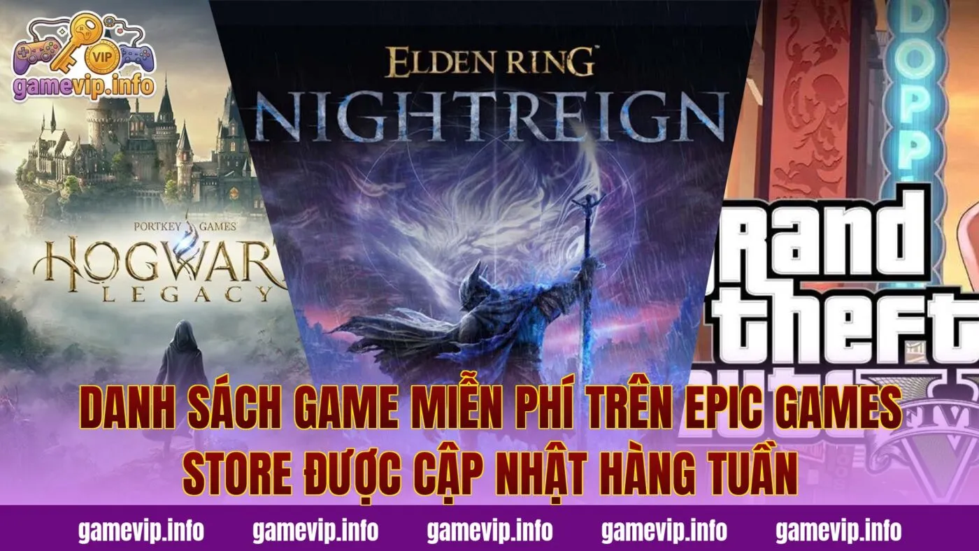 Danh sách game miễn phí trên Epic Games Store được cập nhật hàng tuần