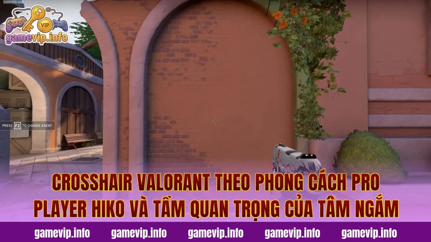 Crosshair Valorant theo phong cách pro player Hiko và tầm quan trọng của tâm ngắm