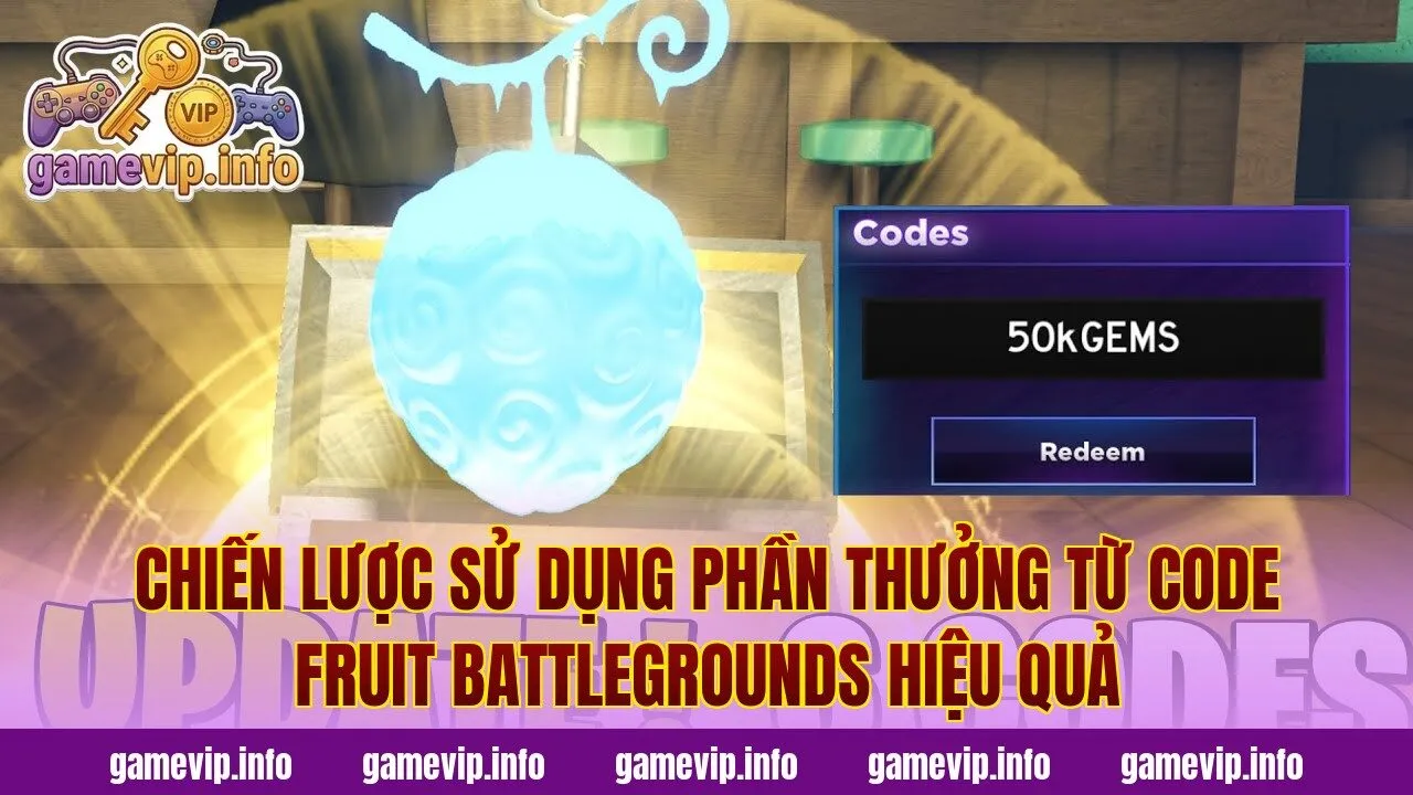 Chiến lược sử dụng phần thưởng từ code Fruit Battlegrounds hiệu quả
