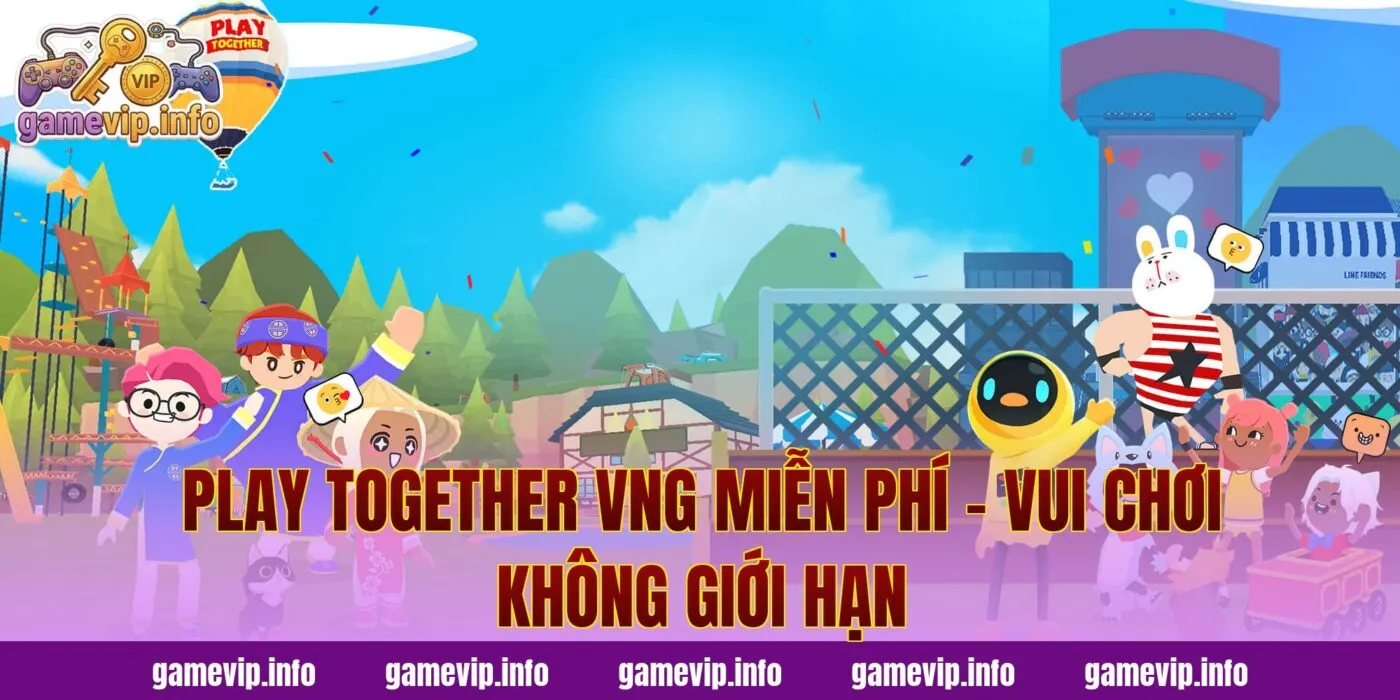 Play Together VNG Miễn Phí – Vui Chơi Không Giới Hạn