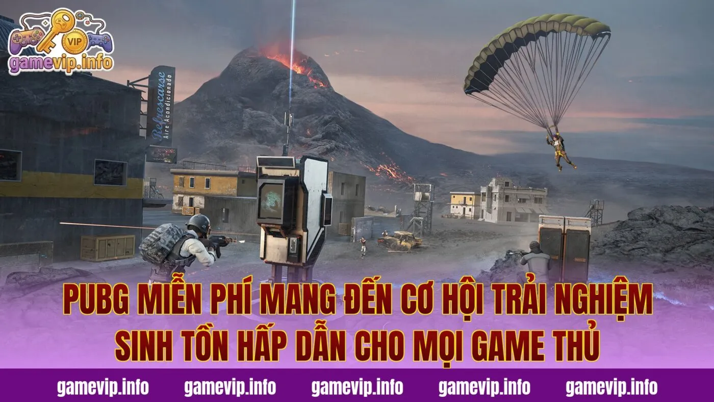 PUBG miễn phí mang đến cơ hội trải nghiệm sinh tồn hấp dẫn cho mọi game thủ