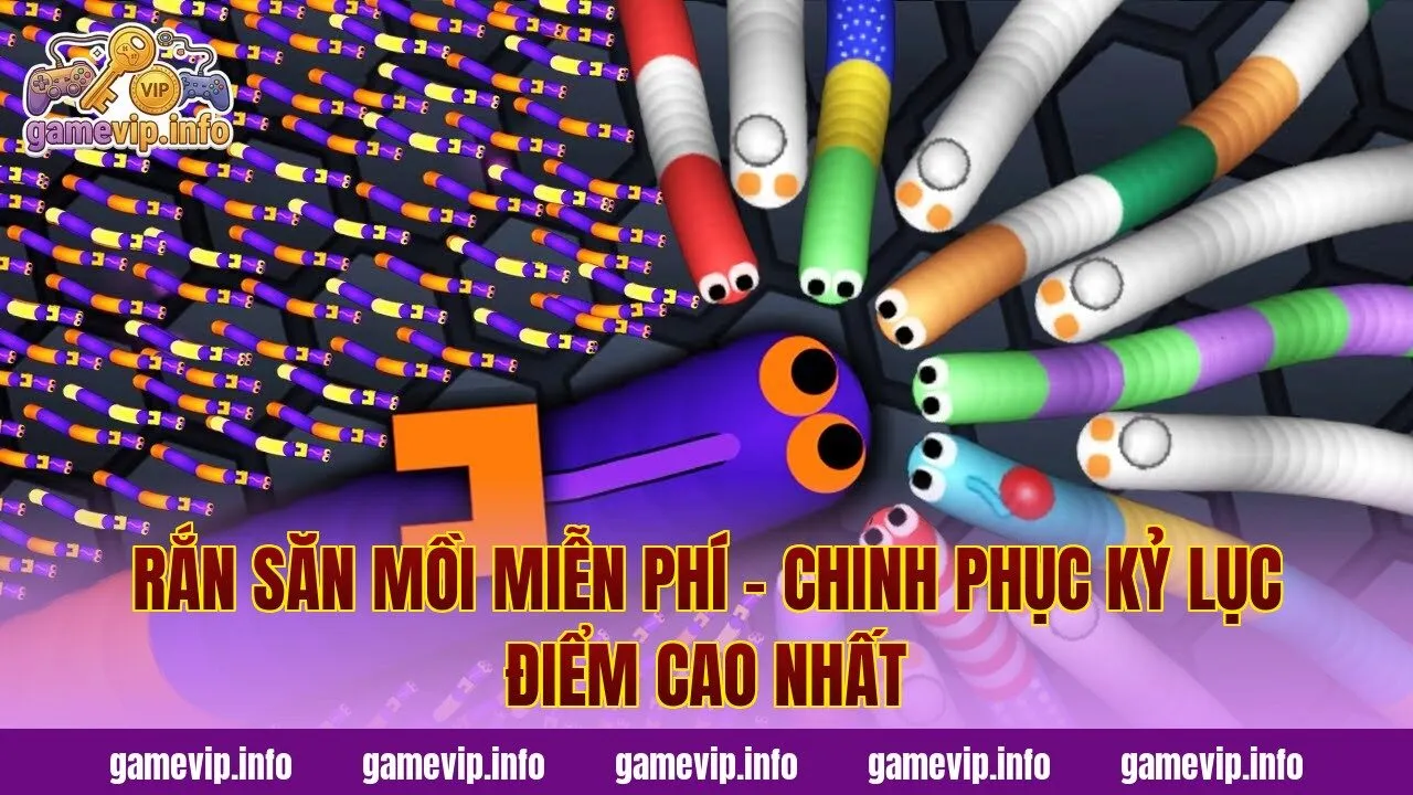 Rắn Săn Mồi Miễn Phí - Chinh Phục Kỷ Lục Điểm Cao Nhất