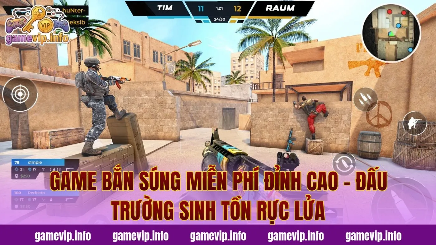 Game Bắn Súng Miễn Phí Đỉnh Cao - Đấu Trường Sinh Tồn Rực Lửa